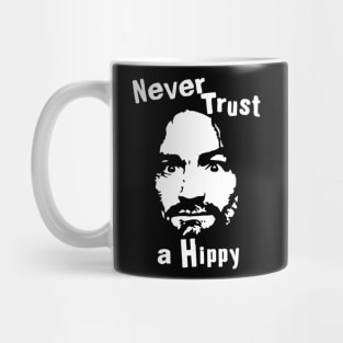 Never Trust a Hippy // Vintage Style Design Mug